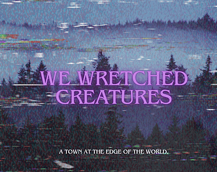 We Wretched Creatures